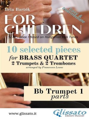 cover image of Trumpet 1 part of "For Children" by Bartók--Brass Quartet